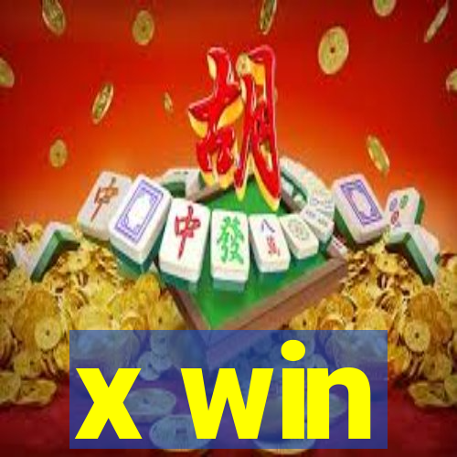 x win